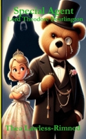 SPECIAL AGENT LORD THEODORE BEARLINGTON 1076647774 Book Cover