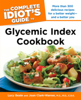 The Complete Idiot's Guide Glycemic Index Cookbook (Complete Idiot's Guide to) 1592578616 Book Cover