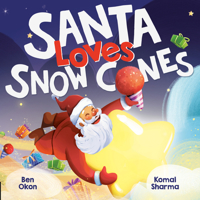 Santa Loves Snow Cones (Mythical Feasts) B0GWH6WLJB Book Cover