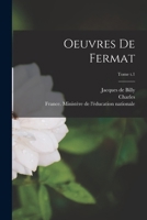 Oeuvres de Fermat; Tome t.1 1017862206 Book Cover
