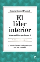 El líder interior: Muestra el líder que hay en ti 8412439317 Book Cover