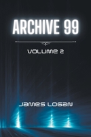 Archive 99 Volume 2 B0CQC64XP5 Book Cover