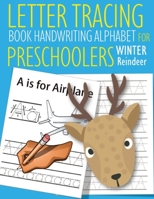 Letter Tracing Book Handwriting Alphabet for Preschoolers Winter Porcupine: Letter Tracing Book Practice for Kids Ages 3+ Alphabet Writing Practice Handwriting Workbook Kindergarten toddler Winter Por 1654342564 Book Cover