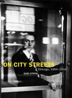 On City Streets: Chicago, 1964-2004 (Center for American Places-Center Books on American Places) 1930066376 Book Cover