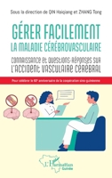 Gérer facilement la maladie cérébrovasculaire: Connaissances et questions-réponses sur l'accident vasculaire cérébral 233640446X Book Cover