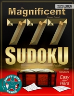 The Magnificent Treasure Trove of 777 Sudoku Puzzles with Solutions: A fun collection of 777 Easy to Hard Sudoku Puzzles with Answers B09TDPTCKH Book Cover