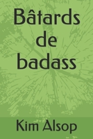 B�tards de badass null Book Cover