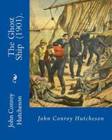 The Ghost Ship 1717417469 Book Cover