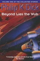 Beyond Lies the Wub. Volume One of the Collected Stories