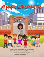 All People, All Beautiful Too: Mindful Living Diversity and Inclusion Series B08RQSLN3V Book Cover