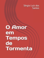 O Amor em Tempos de Tormenta B096XQJZGX Book Cover