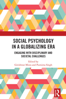 Social Psychology in a Globalizing Era: Engaging with Disciplinary and Societal Challenges 1032609648 Book Cover