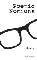 Poetic Notions 1502401088 Book Cover