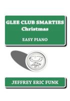 Glee Club Smarties Christmas: Easy Piano 1480180661 Book Cover