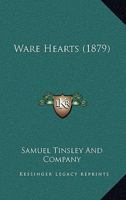 Ware Hearts 110452614X Book Cover