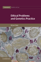 Ethical Problems and Genetics Practice 1107697794 Book Cover