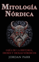 Mitología nórdica: Guía de la historia, dioses y diosas nórdicos 1761039164 Book Cover