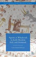 Agents of Witchcraft in Early Modern Italy and Denmark 0230300715 Book Cover