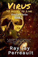 Virus-72 Hours to Live (Virus/Earth II) B0FS3FL351 Book Cover