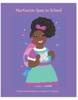 MacKenzie Goes to School B0BB5QQ85M Book Cover