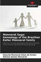 Monnerat Saga: Genealogy of the Brazilian Koller Monnerat family 6207387961 Book Cover