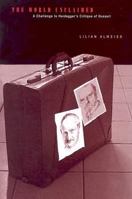 World Unclaimed: Challenge To Heidegger'S Critique Of Husserl (Series In Continental Thought) 082141464X Book Cover