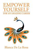 Empower Yourself for an Amazing Career 1835562884 Book Cover