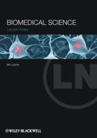 Lecture Notes: Biomedical Science 1405157119 Book Cover