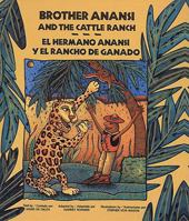 Brother Anansi and the Cattle Ranch 0892390441 Book Cover