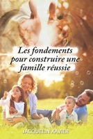 Les fondements pour construire une famille reussie (French Edition) B08KH132ZJ Book Cover