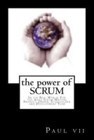 The Power of Scrum, In the Real World, For the Agile Scrum Master, Product Owner 0957205147 Book Cover