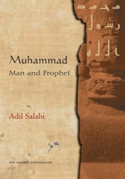 Muhammad: Man and Prophet 0860373223 Book Cover