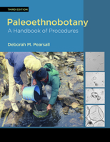 Paleoethnobotany: A Handbook of Procedures (2nd Edition) 0125480369 Book Cover