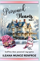 Poisoned Hearts: Small Town Charm, Paranormal, Cozy Mysteries B0GQQ26LT9 Book Cover