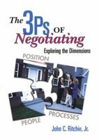 The 3 P's of Negotiating: Exploring the Dimensions (Nar) 0324134932 Book Cover