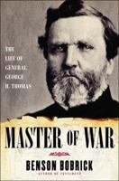 Master of War: The Life of General George H. Thomas 0743290267 Book Cover