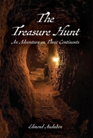 The Treasure Hunt: An Adventure on Three Continents B0DZDZ3GZD Book Cover