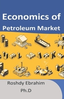 Economics of Petroleum Market 1980781362 Book Cover