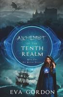 Alchemist of the Tenth Realm 1721617213 Book Cover