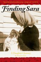 Finding Sara: a daughter's journey 1935497065 Book Cover