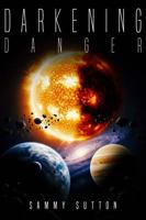 Darkening Danger 0985770910 Book Cover