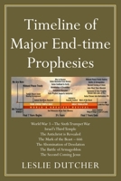 Timeline of Major End-Time Prophesies B0BRQ63JK3 Book Cover