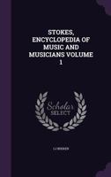 Stokes, Encyclopedia of Music and Musicians Volume 1 1359257586 Book Cover