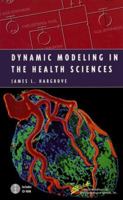 Dynamic Modeling in the Health Sciences (Modeling Dynamic Systems) 1461272289 Book Cover
