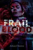 Frail Blood 1962984494 Book Cover