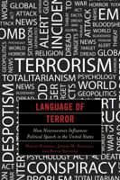 Language of Terror: How Neuroscience Influences Political Speech in the United States 1442235829 Book Cover