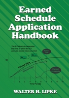 Earned Schedule Application Handbook 1662958188 Book Cover