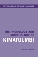 The Phonology and Morphology of Kimatuumbi (Phonology of the World's Languages) 0198235038 Book Cover