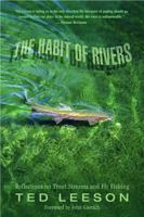 The Habit of Rivers: Reflections on Trout Streams and Fly Fishing 1592289541 Book Cover