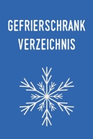 Gefrierschrank Verzeichnis: Planen und Organisieren sie ihre Lebensmittel 1699268223 Book Cover